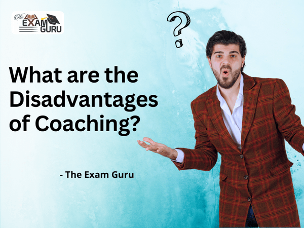  What are the Disadvantages of Coaching?